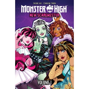 Monster High: New Scaremester, Vol. 1 (ISBN: 9798887242590)