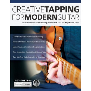 Creative Tapping For Modern Guitar | Neyens Kristof Neyens, Alexander Joseph Alexander (ISBN: 9781789332018)