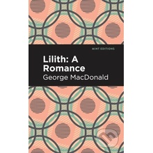 Lilith: A Romance - George MacDonald
