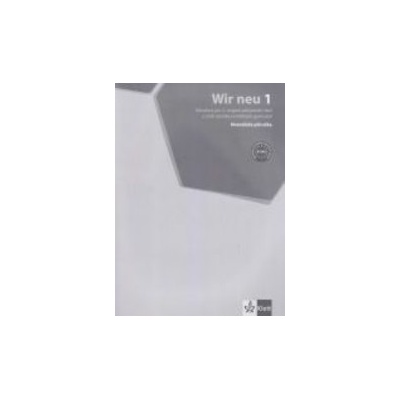 Wir neu 1 metodická příručka + CD