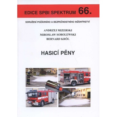 Hasicí pěny - Andrzej Mizerski a kolektív