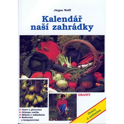 Kalendář naší zahrádky - Jürgen Wolff