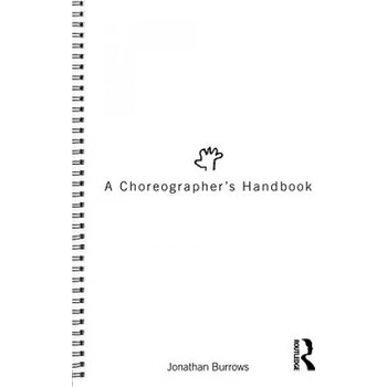 Choreographer's Handbook - Burrows Jonathan