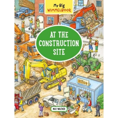 My Big Wimmelbook At the Construction Site