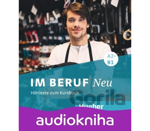 Im Beruf NEU A2+/B1