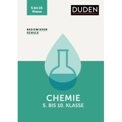 Basiswissen Schule - Chemie 5. bis 10. Klasse