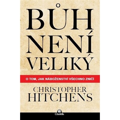 Bůh není veliký