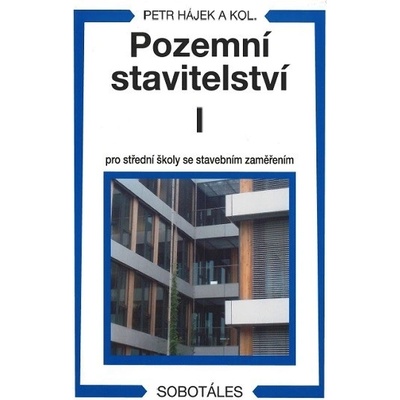 Pozemní stavitelství I pro střední školy se stavebním zaměřením