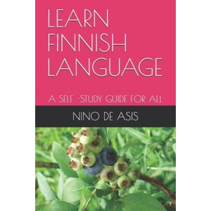 Learn Finnish Language: A Self -Study Guide for All | Nino de Asis (ISBN: 9798614763244)