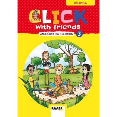 Click With Friends - angličtina pre tretiakov - učebnica