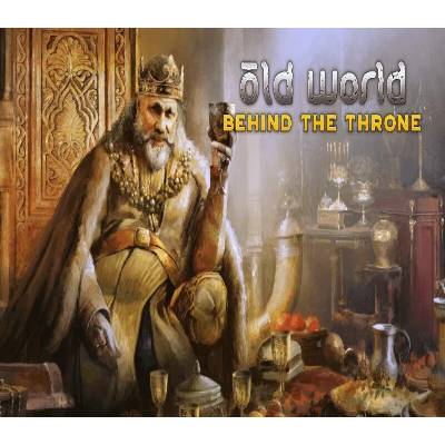 Old World - Behind the Throne