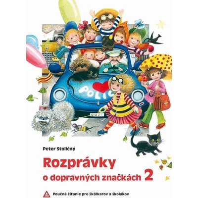 Rozprávky o dopravných značkách 2 (2.vyd. - Stoličný Peter