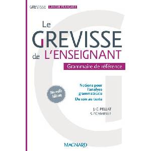 Le Grevisse de l'enseignant - Grammaire de référence | Pellat, FONVIELLE (ISBN: 9782210117655)