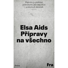 Přípravy na všechno - Elsa Aids