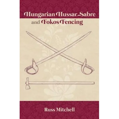 Hungarian Hussar Sabre and Fokos Fencing