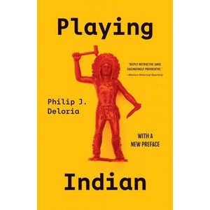 Playing Indian | Philip J. Deloria (ISBN: 9780300264845)
