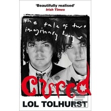 Cured: The Tale of Two Imaginary Boys PaperbLol Tolhurst