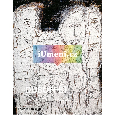 Dubuffet Drawings, 1935-1962 - Isabelle Dervaux, Margaret Hoben Ellis