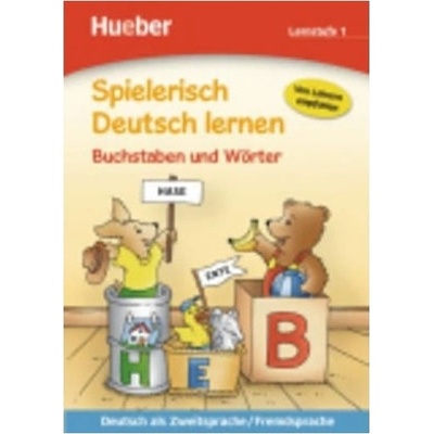 Spielerisch Deutsch lernen:: Buchstaben und Wörter – Lernstufe 1