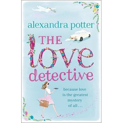 The Love Detective - Alexandra Potter