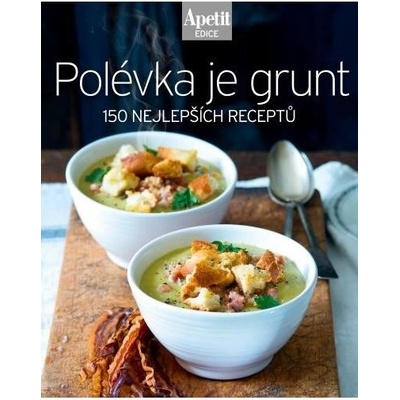 Polévka je grunt