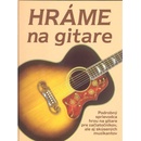 Hráme na gitare