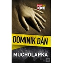 Knihy Mucholapka - Dominik Dán