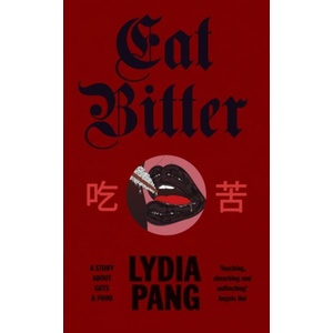 Eat Bitter (ISBN: 9781784746315)