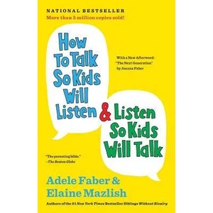 How to Talk So Kids Will Listen & Listen So Kids Will Talk (2012)