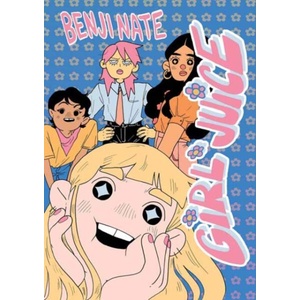 Girl Juice (ISBN: 9781770466630)
