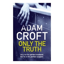 Only The Truth Croft Adam