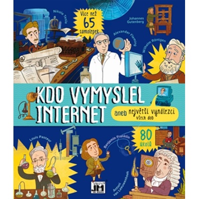 Kdo vymyslel internet aneb Největší vynálezci všech dob