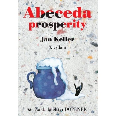 Abeceda prosperity - Jan Keller