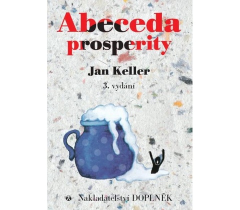 Abeceda prosperity - Jan Keller
