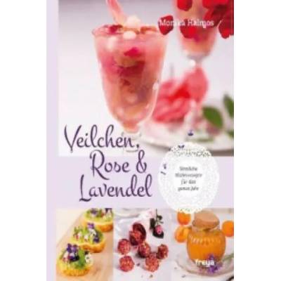 Veilchen, Rose und Lavendel | Monika Halmos