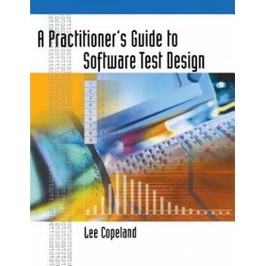 Practitioner's Guide to Software Test Design | Lee Copeland (2012)