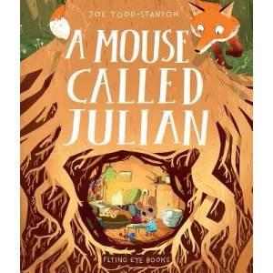 Mouse Called Julian | Joe Todd-Stanton (ISBN: 9781912497065)