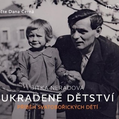 Ukradené dětství - Jitka Neradová