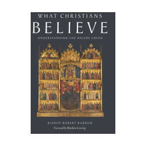 What Christians Believe: Understanding the Nicene Creed (ISBN: 9781685782474)