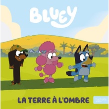 Bluey - La Terre à l'ombre