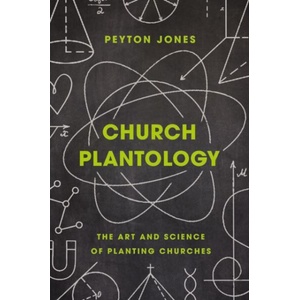 Church Plantology | Peyton Jones (ISBN: 9780310534174)