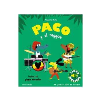 PACO Y EL REGGAE. LIBRO MUSICAL