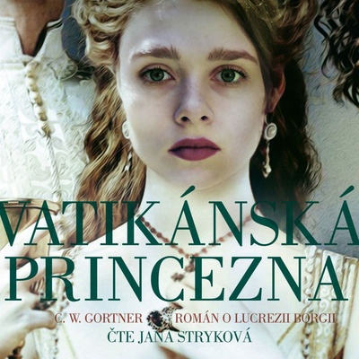 Jana Stryková Gortner: Vatikánská princezna-MP3 CD