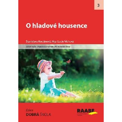 O hladové housence - Stanislava Kociánová; Lucie Víchová