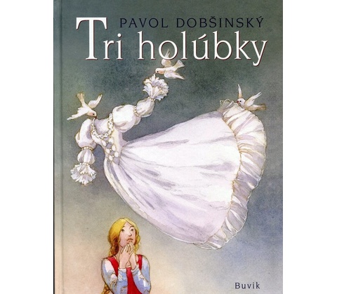 Tri holúbky - Pavol Dobšinský