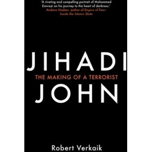 Jihadi John | Robert Verkaik (ISBN: 9781780749433)