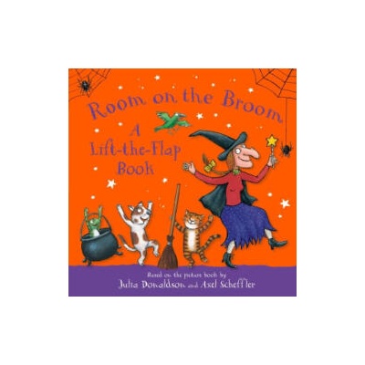 Room on the Broom: A Lift-the-Flap Book | Axel Scheffler