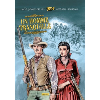 Image 1 of LA JEUNESSE DE TEX WILLER - T04 - LA JEUNESSE DE TEX WILLER 4 - UN HOMME TRANQUILLE | RECCHIONI, ANDREUCCI