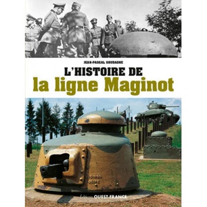 L'histoire de la ligne Maginot | SOUDAGNE Jean-Pascal (ISBN: 9782737382871)