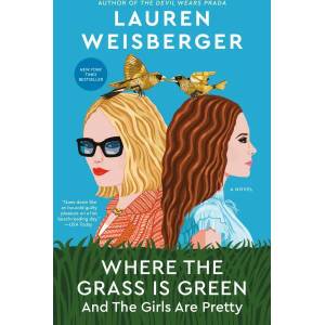 Where the Grass Is Green and the Girls Are Pretty (ISBN: 9781984855589)